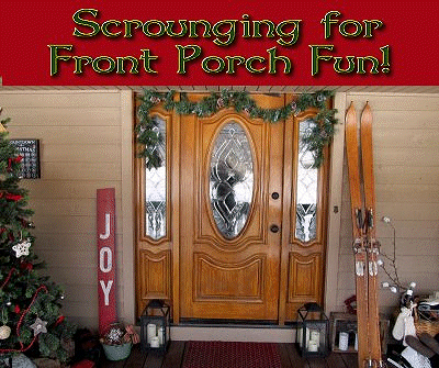 Scrounging for Front Porch Fun. Click for bigger photo.